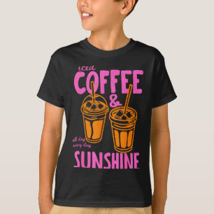 Iced coffee and sunshine day every day summer T-Shirt