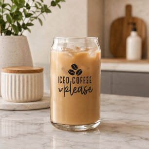 Iced Coffee Please, Coffee Lovers Cold Brew Can Glass