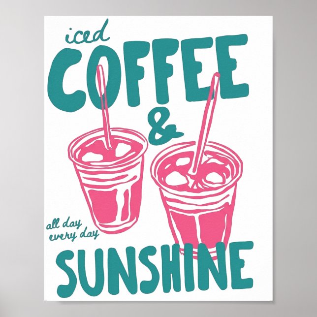 Iced Coffee & Sunshine Poster (Front)
