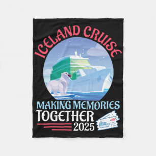 Iceland Cruise Making Memories Together 2025 Vacat Fleece Blanket