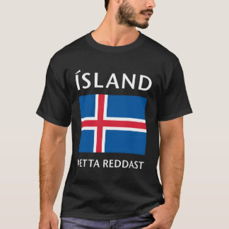 Iceland Flag And National Motto T-Shirt