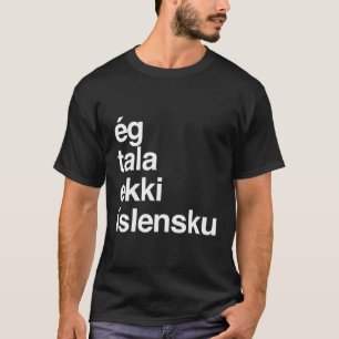 Iceland Hoodie I Don'T Speak Icelandic T-Shirt