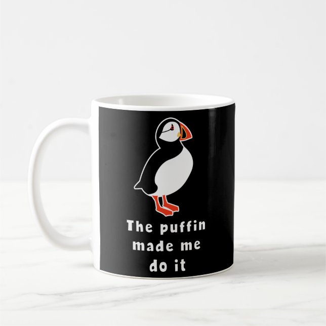 Iceland The Puffin Made Me Do It Coffee Mug (Left)
