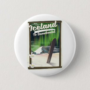 Iceland to Snowboard 6 Cm Round Badge