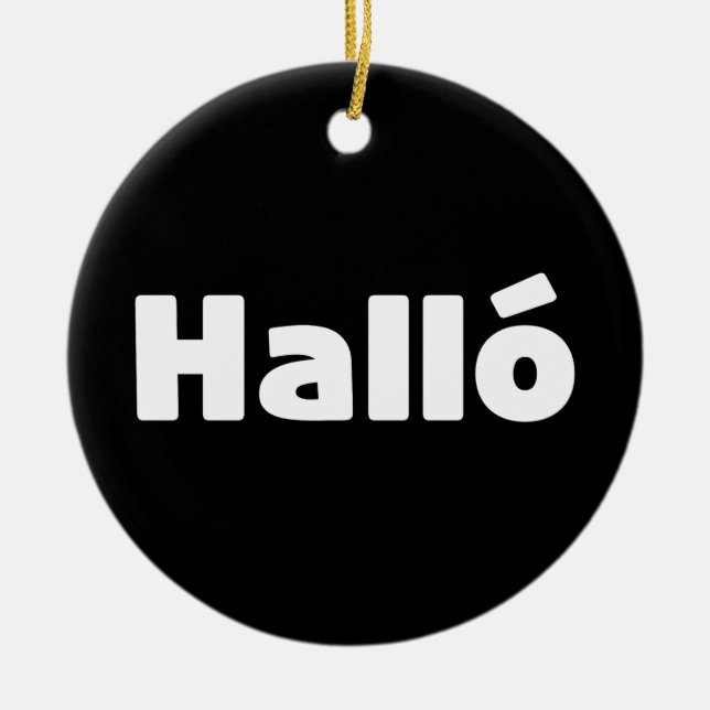 Icelandic Halló { Hello ) Íslenska Language Ceramic Tree Decoration (Front)