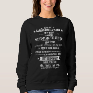 Ich Bin Der Glücklichste Man Sweatshirt