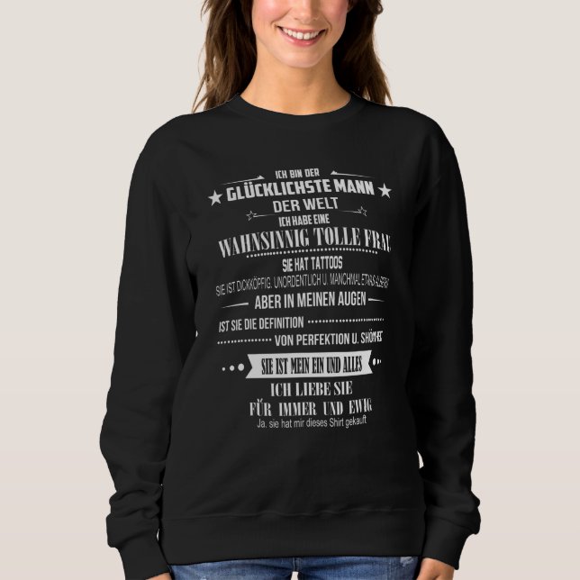 Ich Bin Der Glücklichste Man Sweatshirt (Front)