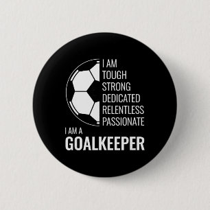 Ich Bin Ein Goalkeeper - Footbyll Soccer Goalie 6 Cm Round Badge