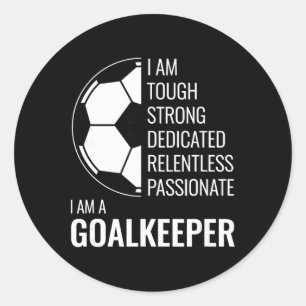 Ich Bin Ein Goalkeeper - Footbyll Soccer Goalie Classic Round Sticker