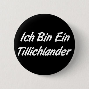 Ich Bin Ein Tillichlander 6 Cm Round Badge