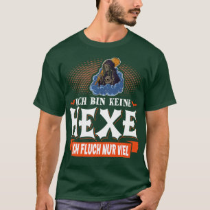Ich Bin Keine Hexe Lustiges Fasching Karneval T-Shirt