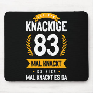 Ich Bin Knackige 83 Mal Knackt Es Hier Mal Knackt  Mouse Pad