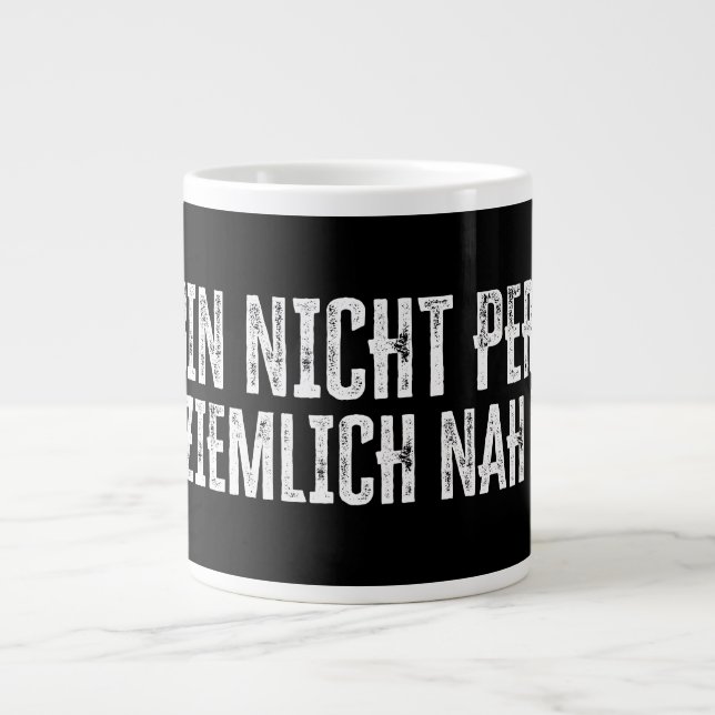 Ich bin nicht perfekt – aber ziemlich nah dran! large coffee mug (Front)