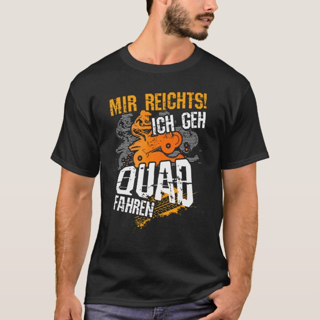 Ich Geh Quad Fahren,  Sayings, Quad Bike Motif T-Shirt (Front)