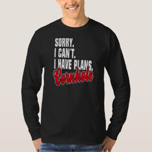 Ich habe Pläne Cornhole  Statement Outfit T-Shirt