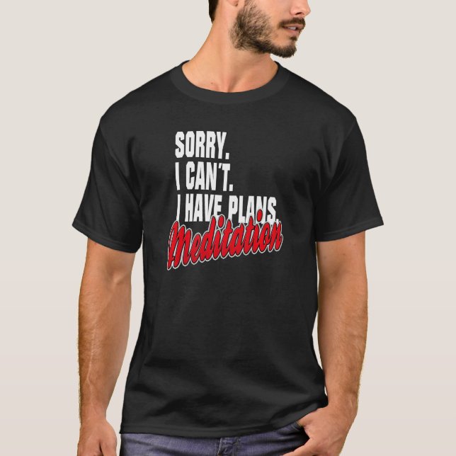 Ich habe Plane Meditation Statement Outfit T-Shirt (Front)