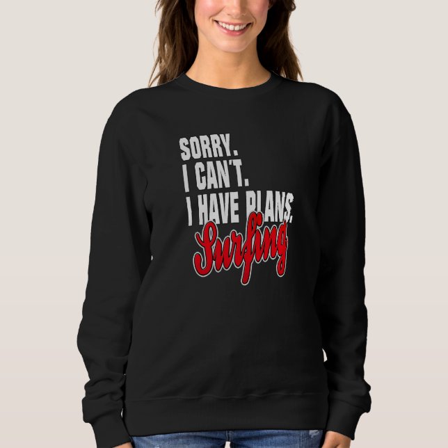 Ich Habe Plane Surfen  Statement Outfit Sweatshirt (Front)