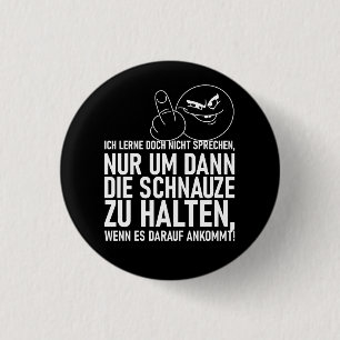 ICH LERNE DOCH NICHT SPRECHEN 3 CM ROUND BADGE