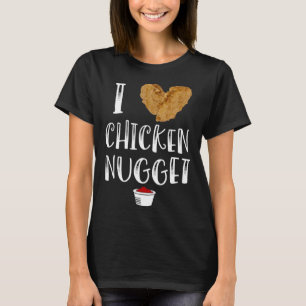 Ich liebe Chicken Nuggets  for Chicken Nugget Eate T-Shirt
