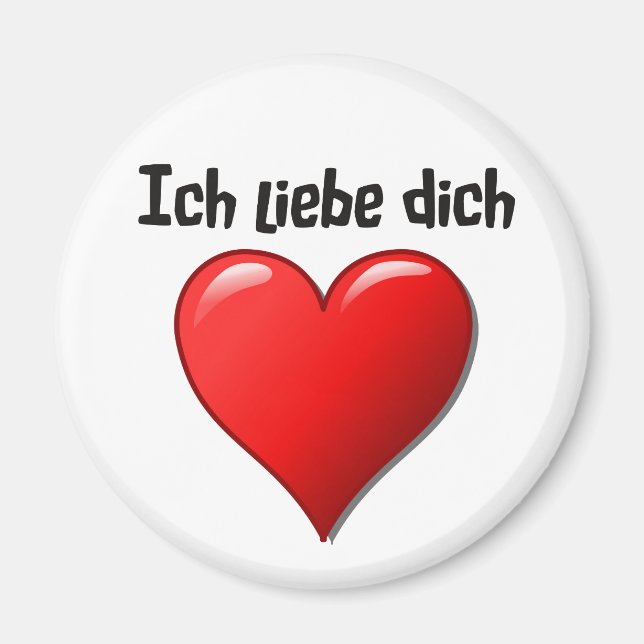 Ich liebe dich - I love you in German Magnet (Front)