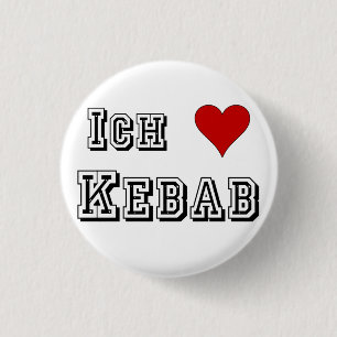 Ich Liebe Kebab I love kebab Deutsche German 3 Cm Round Badge