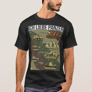 ich liebe panzer (German. I love tanks) T-Shirt