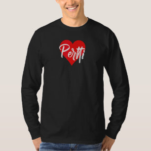 Ich Liebe Pertti Vorname  Liebe Herz T-Shirt
