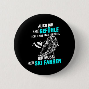 Ich Muss Ski Driving Skier Mountain Sport Ski Pist 6 Cm Round Badge