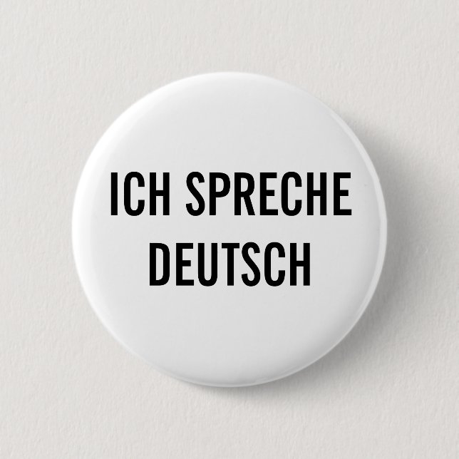  ICH SPRECHE DEUTSCH | I SPEAK GERMAN BUTTON (Front)