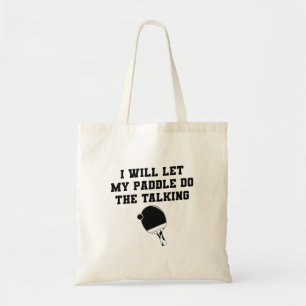 Ich überlasse meiner Tischtenniskelle das Reden Tote Bag