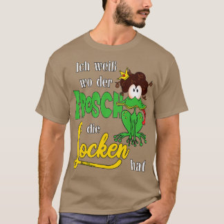 Ich weibwo der Frosch die Locken hat funny animal  T-Shirt