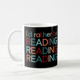 Ich würde lieber lesen – I’d rather be reading Coffee Mug