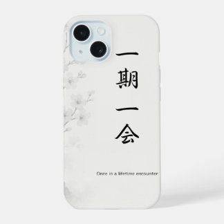 Ichigo Ichie – Japanese Zen iPhone Case | 一期一会 