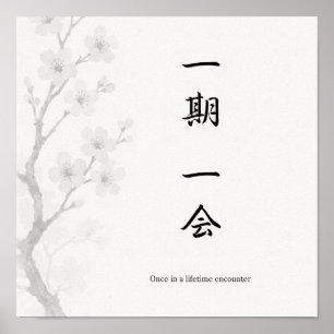 Ichigo Ichie Japanese Zen Poster