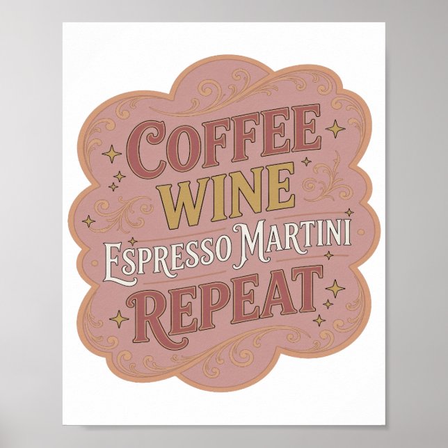 Iconic Gold COFFEE WINE ESPRESSO MARTINI REPEAT Poster (Front)
