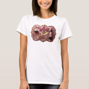 Iconic Gold WINE AND DINE Slogan Tee