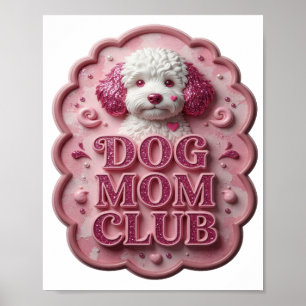 Iconic Pink DOG MOM CLUB Poster