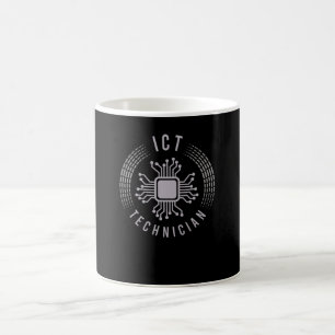 ICT for ICT Technician and Information Technology Coffee Mug