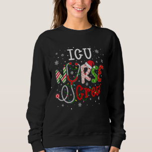 ICU Christmas Nurse Crew Funny Nursing Christmas P Sweatshirt