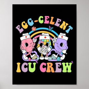 Icu Crew Egg-celent Cute Bunny Easter Intensive Ca Poster