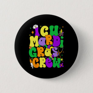 Icu Mardi Gras Crew Nurse Funny Carnival Party Men 6 Cm Round Badge