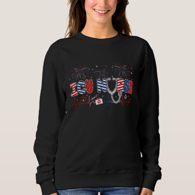 Icu Nurse 4th Of July American Patriotic Usa Steth Sweatshirt (Front)