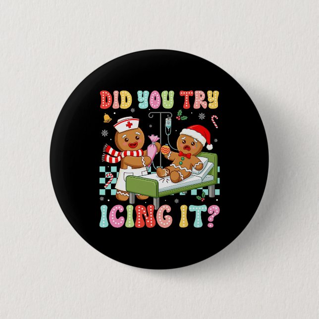 Icu Nurse Did You Try Icing It Christmas Retro Gin 6 Cm Round Badge (Front)