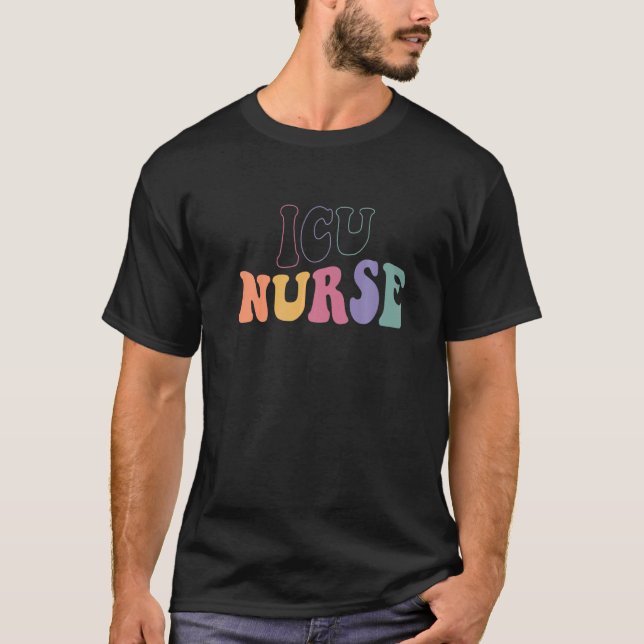 ICU Nurse Groovy Intensive Care Nursing School Wom T-Shirt (Front)