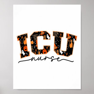 Icu Nurse Halloween Critical Care Ccu Intensive Ca Poster