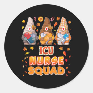 ICU Nurse Squad Gnomes Thanksgiving Grateful Fall  Classic Round Sticker