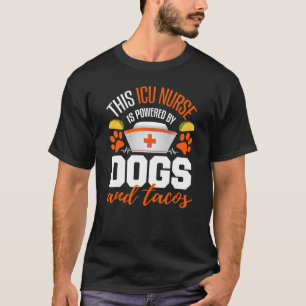 Icu Nurse Taco Dog Critical Care Nurse T-Shirt