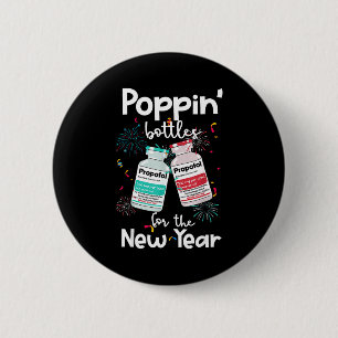 Icu Nurses New Year Eve 2025 Pn Bottles Cu Er Nurs 6 Cm Round Badge