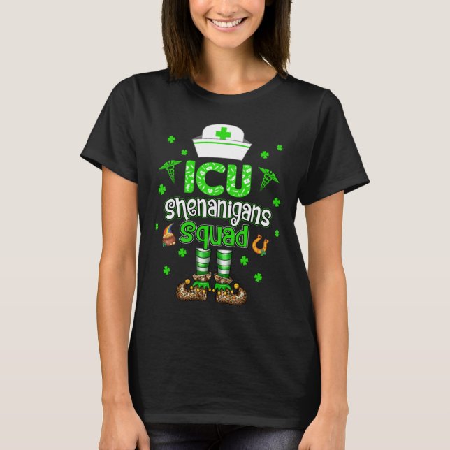 ICU Shenanigans Squad Family Group Nurse St Patric T-Shirt (Front)