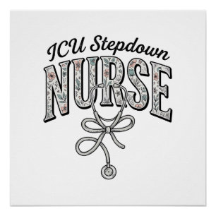 ICU Stepdown Nurse Vintage Floral Stethoscope Shir Poster